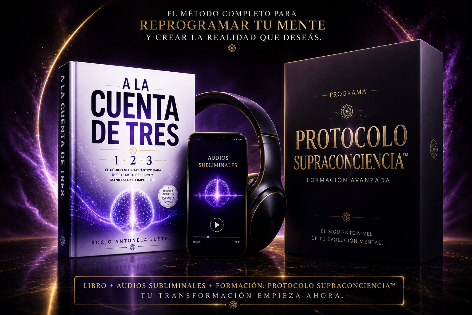 A la cuenta de tres + Programa: Protocolo SUPRACONCIENCIA™